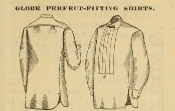 Vintage engraving from a 'Globe Perfect-Fitting Shirts' advertisement showing the front and back of a men's pleated-bib dress shirt, mid-1800s